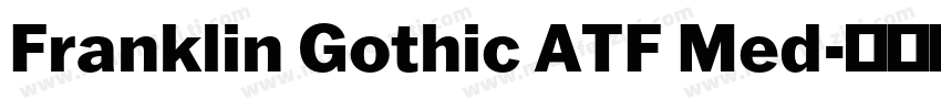 Franklin Gothic ATF Med字体转换